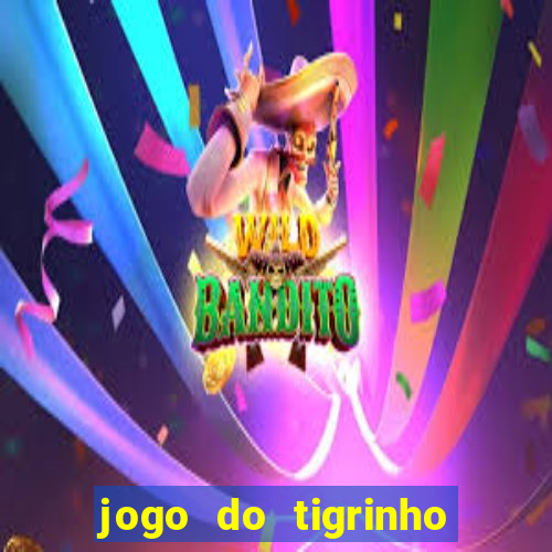 jogo do tigrinho plataforma chinesa